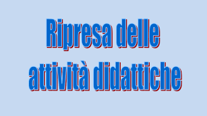 ripresa delle attività didattiche